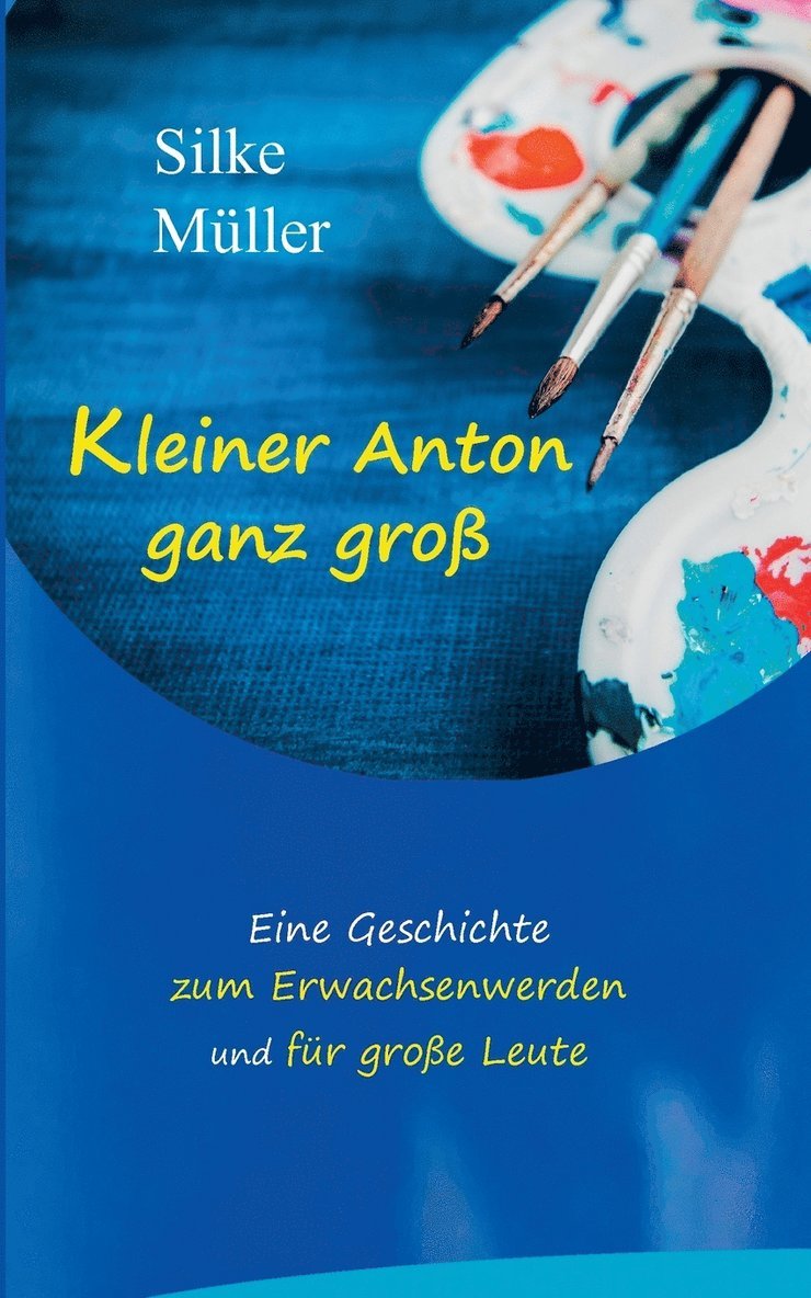 Silke Müller - Kleiner Anton ganz groß, Häftad