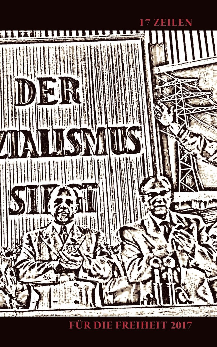 Stefan Blankertz, Michael Von Prollius, Michael von Prollius - 17 Zeilen für die Freiheit 2017, Häftad