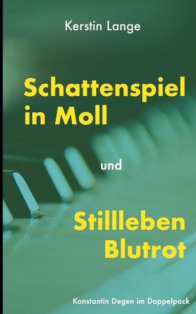 bokomslag Schattenspiel in Moll und Stillleben Blutrot