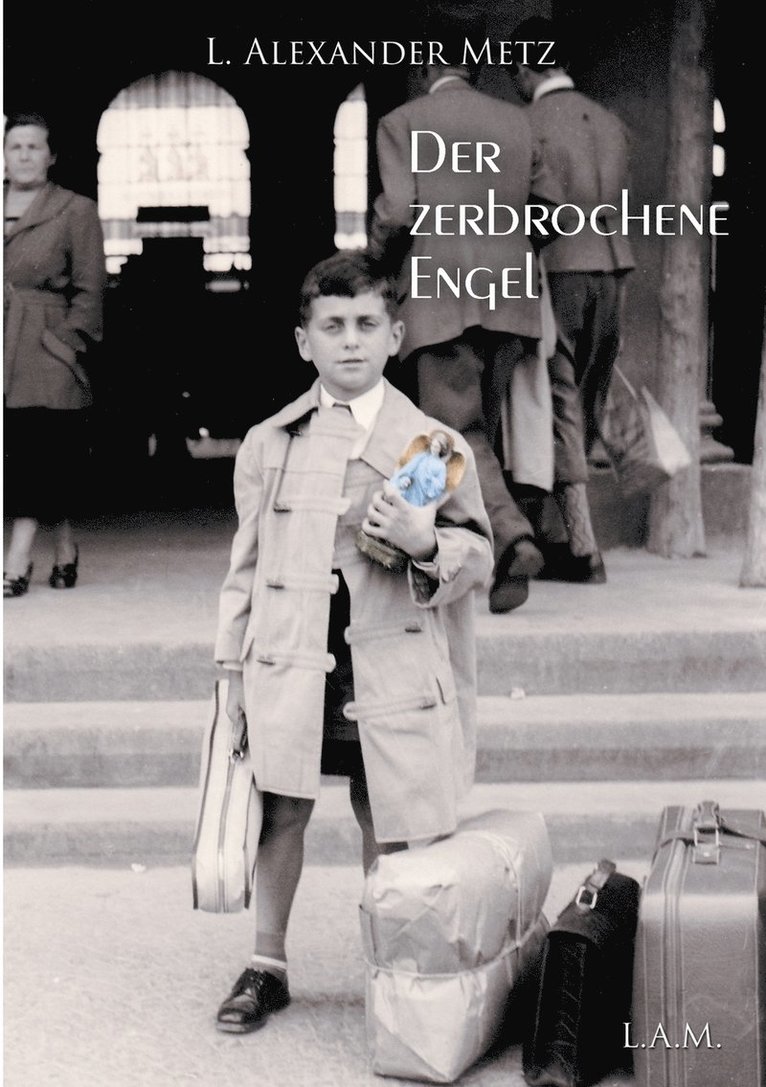 L Alexander Metz, L. Alexander Metz - zerbrochene Engel, Häftad