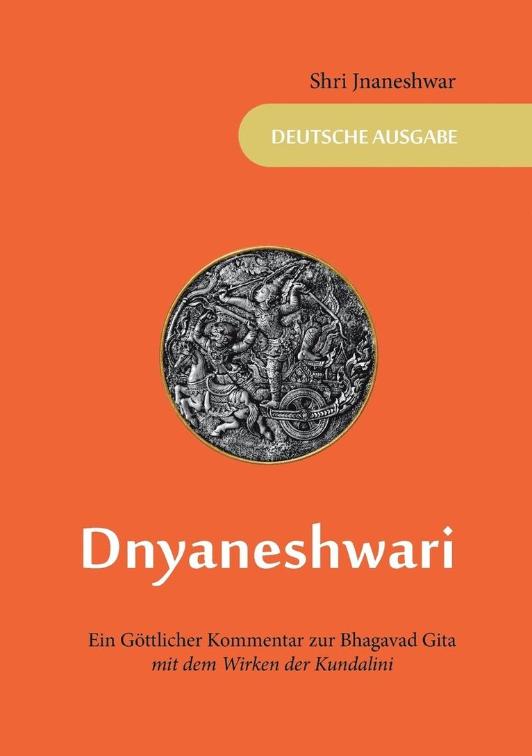 Shri Jnaneshwar, Marion Musenbichler - Dnyaneshwari - Ein Göttlicher Kommentar zur Bhagavad Gita, Häftad