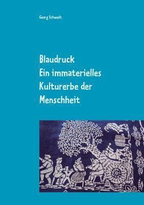 bokomslag Blaudruck. Ein immaterielles Kulturerbe der Menschheit