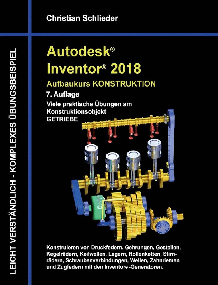 Christian Schlieder - Autodesk Inventor 2018 - Aufbaukurs Konstruktion, Häftad