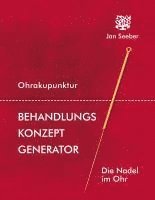 bokomslag Ohrakupunktur Behandlungs-Konzept Generator