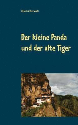 Aljoscha Utermark - kleine Panda und der alte Tiger, Häftad
