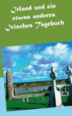 bokomslag Irland und ein etwas anderes Irisches Tagebuch