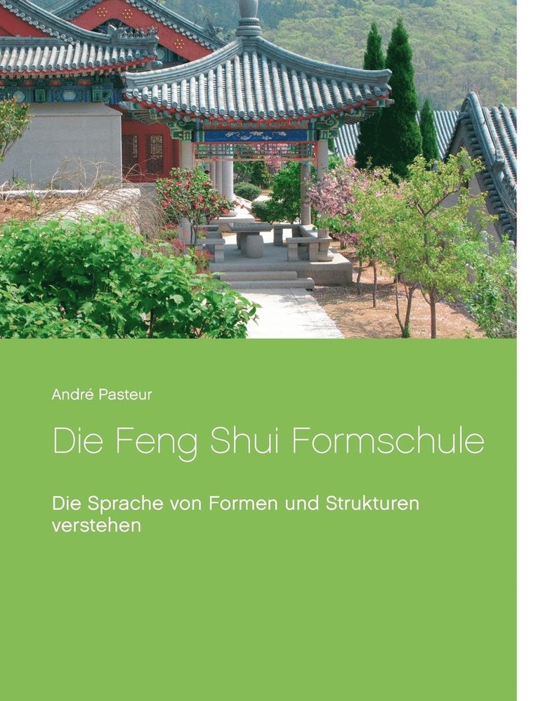 Die Feng Shui Formschule 1