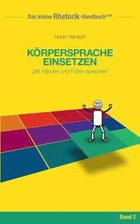 bokomslag Rhetorik-Handbuch 2100 - Krpersprache einsetzen