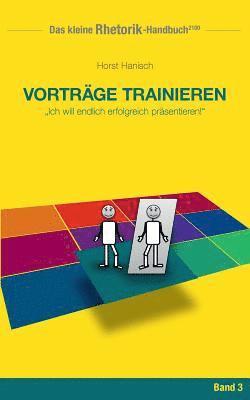 Rhetorik-Handbuch 2100 - Vorträge trainieren