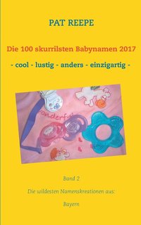 bokomslag 100 skurrilsten Babynamen 2017