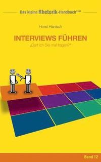 bokomslag Rhetorik-Handbuch 2100 - Interviews fhren