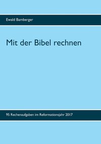 bokomslag Mit der Bibel rechnen