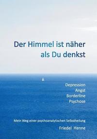 bokomslag Der Himmel ist nher als du denkst