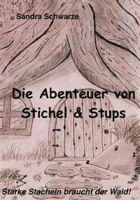 bokomslag Die Abenteuer von Stichel und Stups