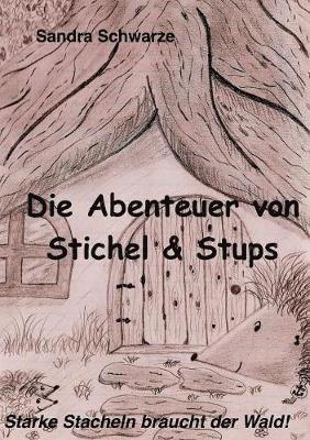 Die Abenteuer von Stichel und Stups 1