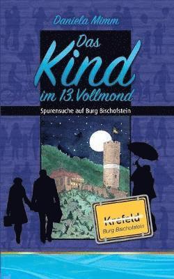 Daniela Mimm - Das Kind im 13. Vollmond, Häftad