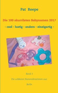 bokomslag 100 skurrilsten Babynamen 2017