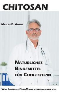 bokomslag Chitosan - Natrliches Bindemittel fr Cholesterin