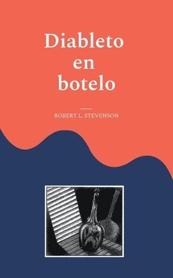 Robert Louis Stevenson, Robert L. Stevenson - Diableto en botelo, Häftad