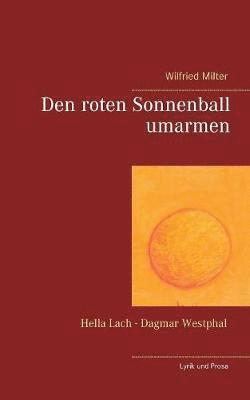 bokomslag Den roten Sonnenball umarmen