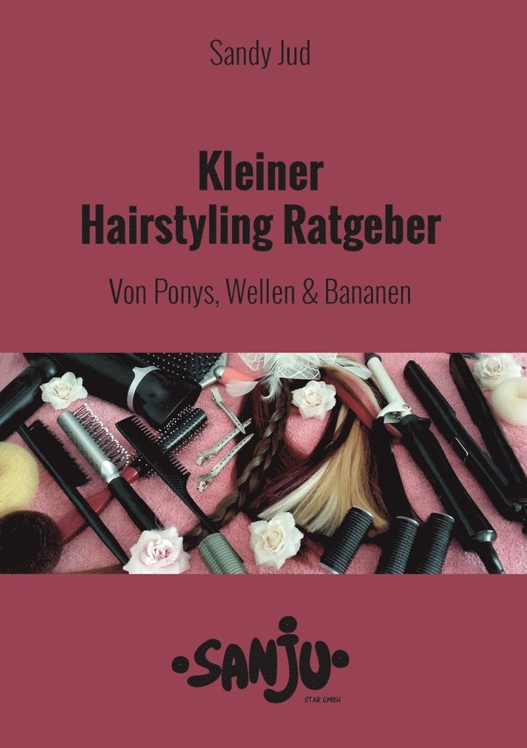 Kleiner Hairstyling Ratgeber 1