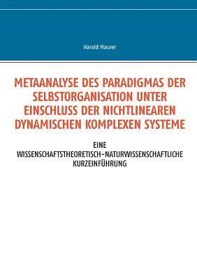 Metaanalyse des Paradigmas der Selbstorganisation unter Einschluss der nichtlinearen dynamischen komplexen Systeme 1