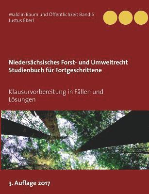 Niederschsisches Forst- und Umweltrecht. Studienbuch fr Fortgeschrittene 1