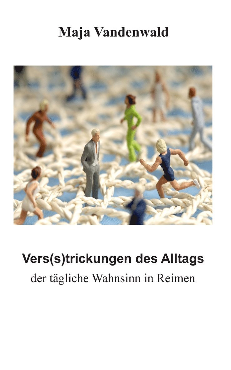 Vers(s)trickungen des Alltags 1