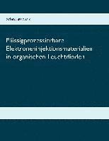 Flüssigprozessierbare Elektroneninjektionsmaterialien in organischen Leuchtdioden 1