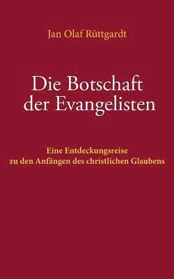 bokomslag Die Botschaft der Evangelisten