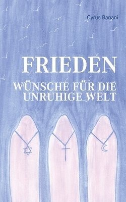 bokomslag Frieden - Wünsche für die unruhige Welt