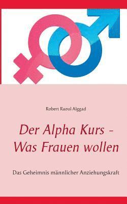 bokomslag Alpha Kurs - Was Frauen wollen