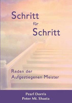 bokomslag Schritt für Schritt. Reden der Aufgestiegenen Meister