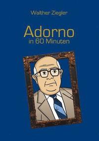 bokomslag Adorno in 60 Minuten