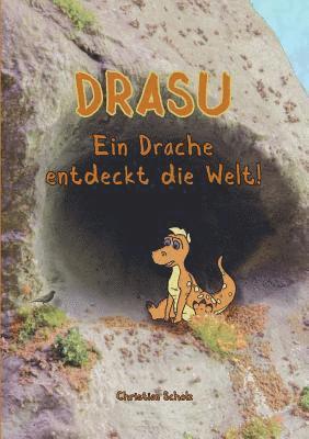 Christian Scholz - Drasu - Ein Drache entdeckt die Welt!, Häftad