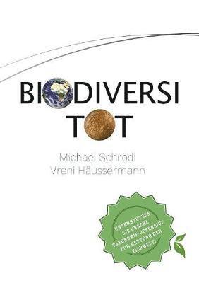 BiodiversiTOT - Die globale Artenvielfalt jetzt entdecken, erforschen und erhalten