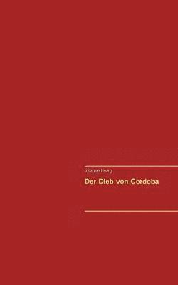 Dieb von Cordoba 1