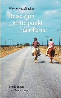 Reise zum Mittelpunkt der Ferne 1