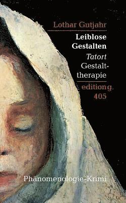 Lothar Gutjahr - Leiblose Gestalten, Häftad