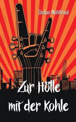 bokomslag Zur Hölle mit der Kohle