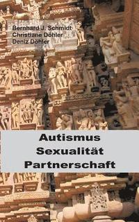 bokomslag Autismus - Sexualitat - Partnerschaft
