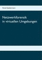 bokomslag Netzwerkforensik in virtuellen Umgebungen