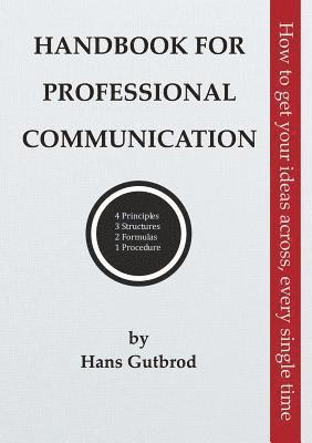 Hans Gutbrod - Handbook for Professional Communication, Häftad