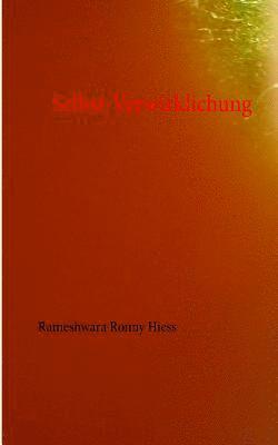 Rameshwara Ronny Hiess - Selbst-Verwirklichung, Häftad