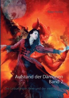bokomslag Aufstand der Dämonen. Band 2