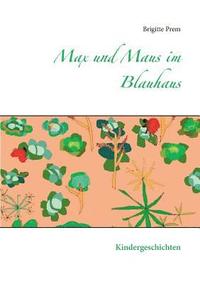bokomslag Max und Maus im Blauhaus