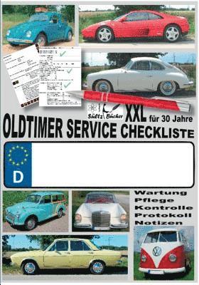 Renate Sültz, Uwe H Sültz, Uwe H. Sültz - Oldtimer Service Checkliste XXL - Wartung - Pflege - Kontrolle - Protokoll - Notizen, Häftad
