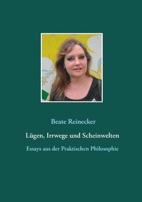 Lgen, Irrwege und Scheinwelten 1