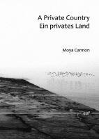 Moya Cannon - A Private Country - Ein privates Land, Inbunden