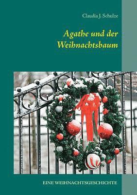 bokomslag Agathe und der Weihnachtsbaum